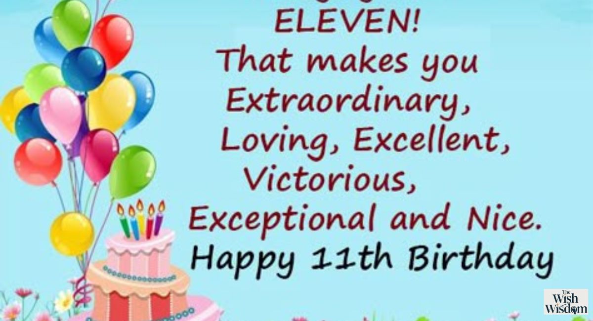 Heartfelt 11th Birthday Wishes for Boys and Girls