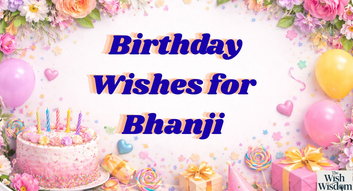 Birthday Wishes for Bhanji