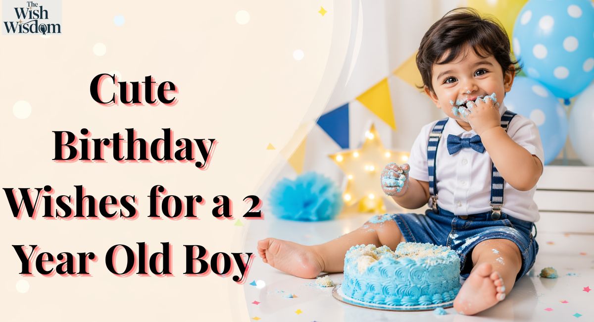 Cute Birthday Wishes for a 2 Year Old Boy
