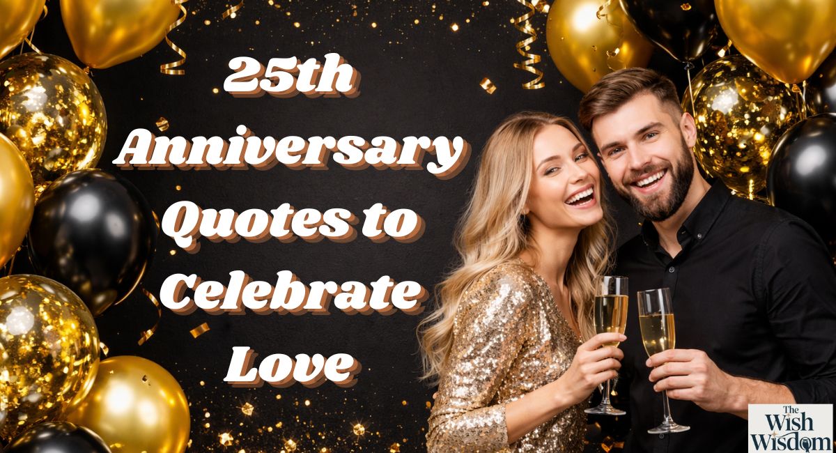 25th Anniversary Quotes to Celebrate Love