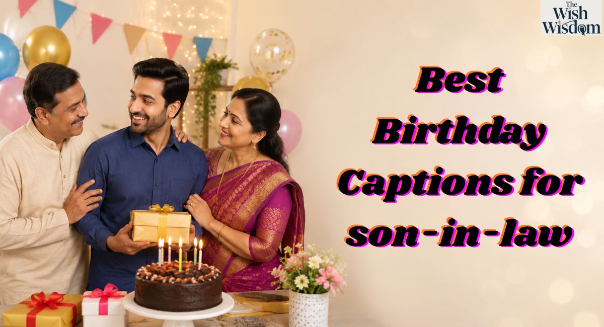 Best Birthday Captions for  son-in-law