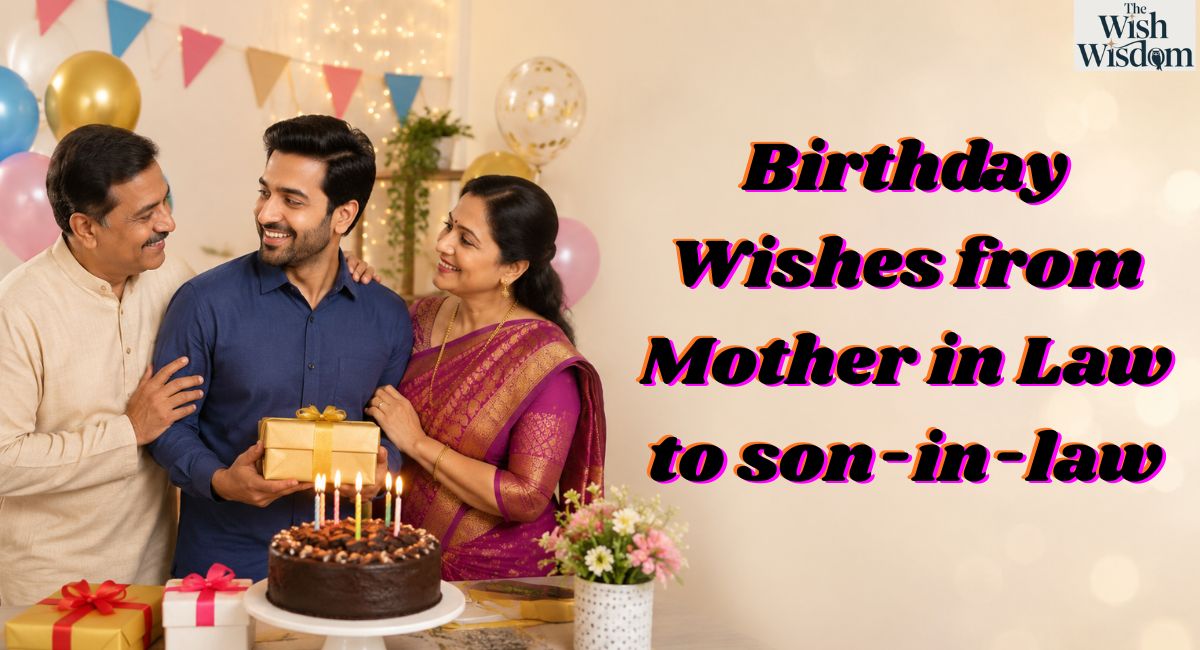 Birthday Wishes from Mother in Law to  son-in-law