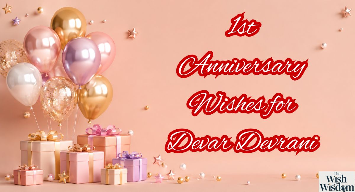 1st Anniversary Wishes for Devar Devrani