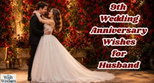 9th Wedding Anniversary Wishes for Husband