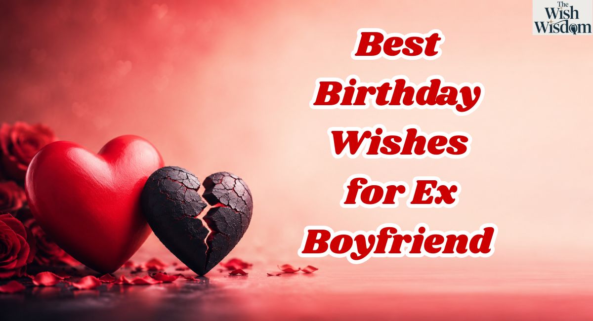 Best Birthday Wishes for Ex Boyfriend