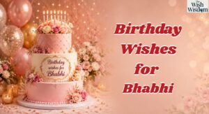 Birthday Wishes for Bhabhi