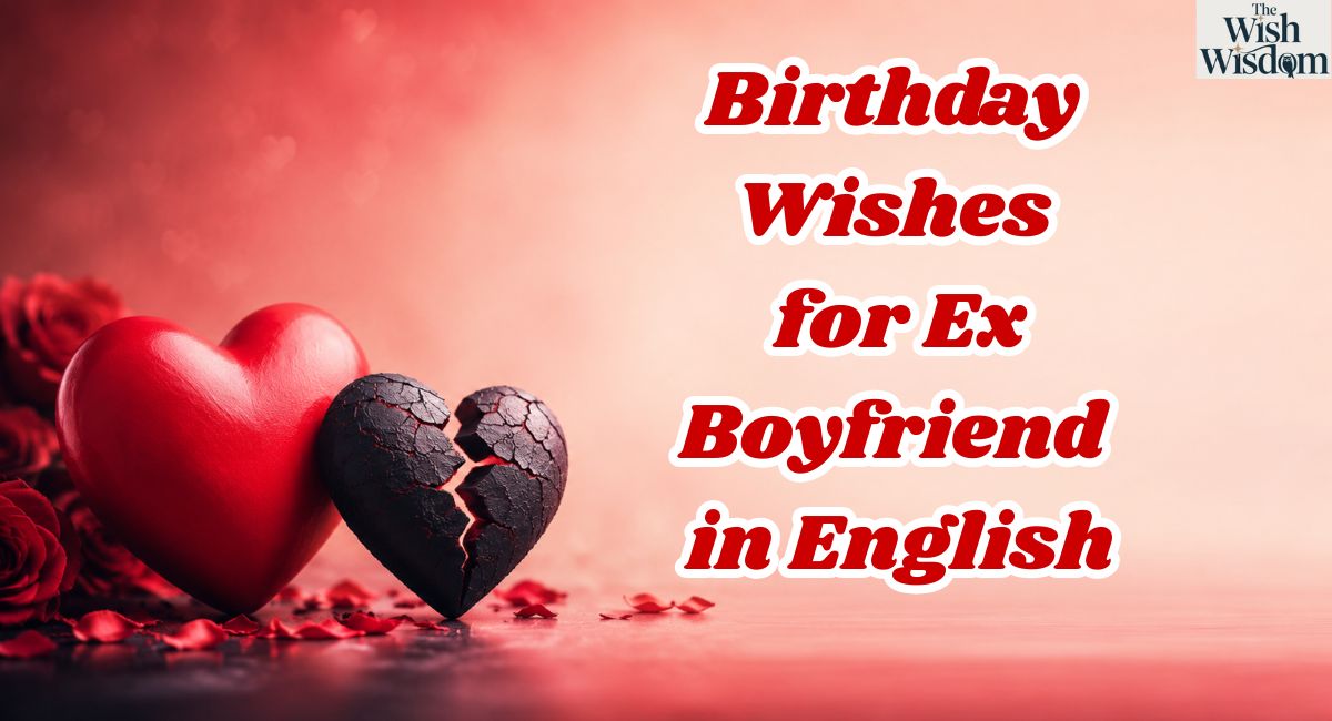 Birthday Wishes for Ex Boyfriend in English