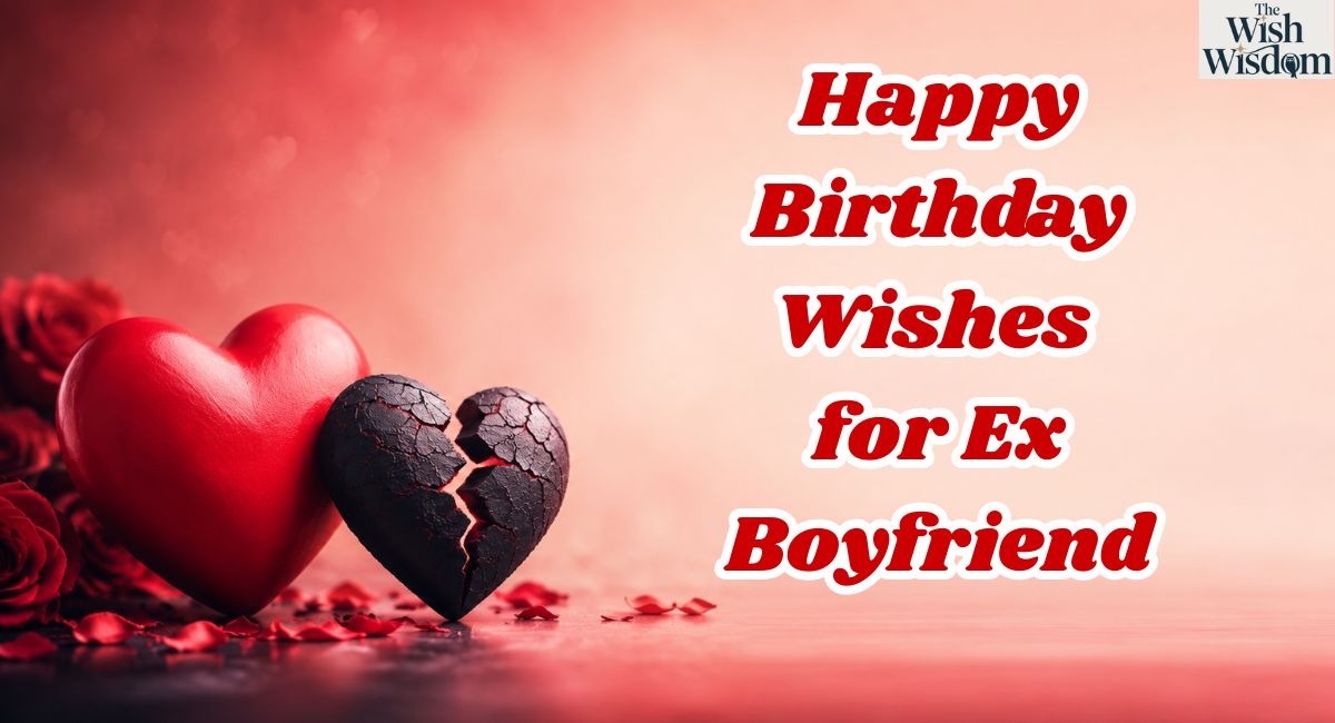 Happy Birthday Wishes for Ex Boyfriend