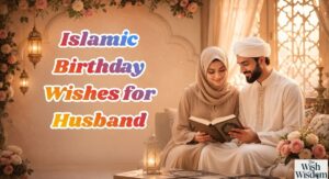 Islamic Birthday Wishes for Husband