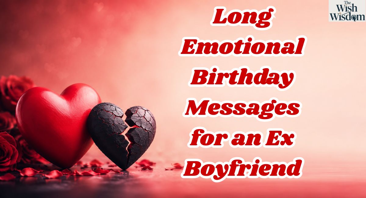 Long Emotional Birthday Messages for an Ex Boyfriend