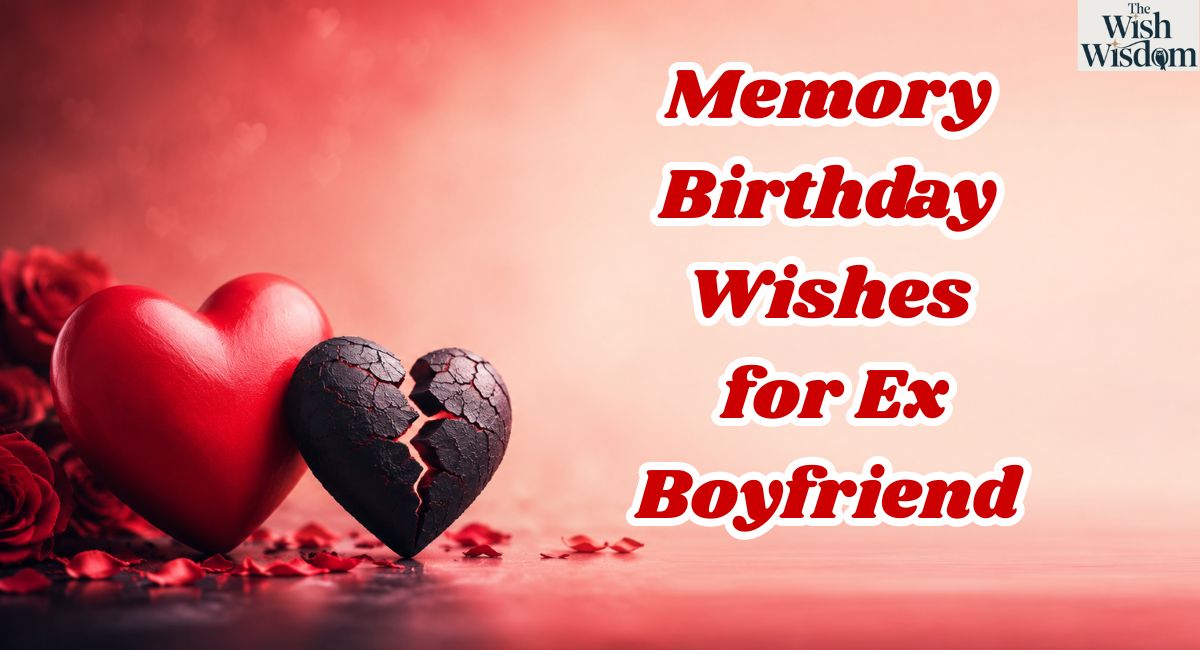 Memory Birthday Wishes for Ex Boyfriend