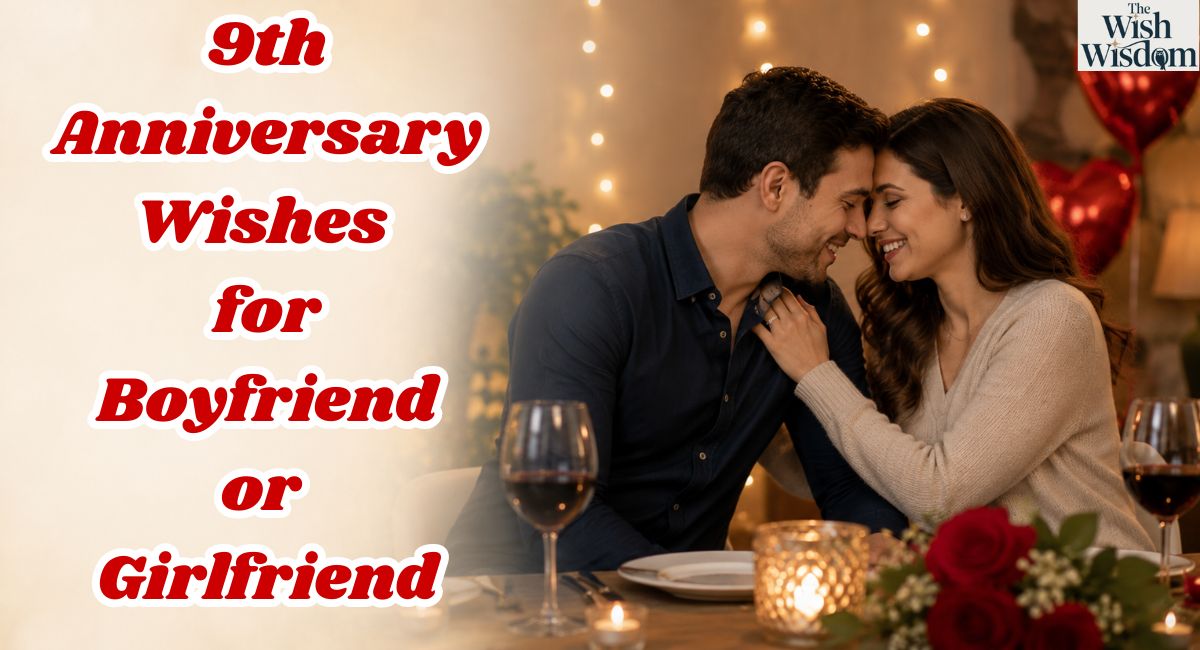 9th Anniversary Wishes for Boyfriend or Girlfriend