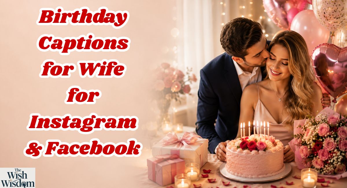 Birthday Captions for Wife for Instagram & Facebook
