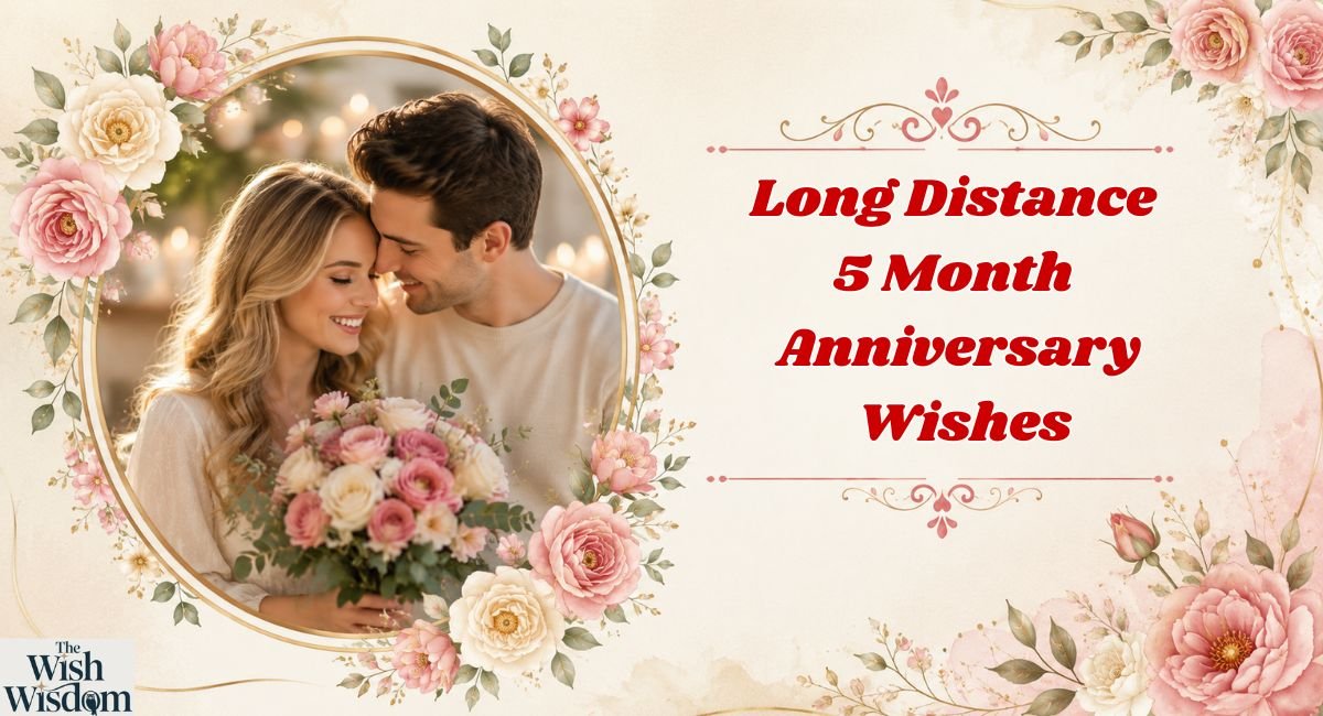Long Distance 5 Month Anniversary Wishes