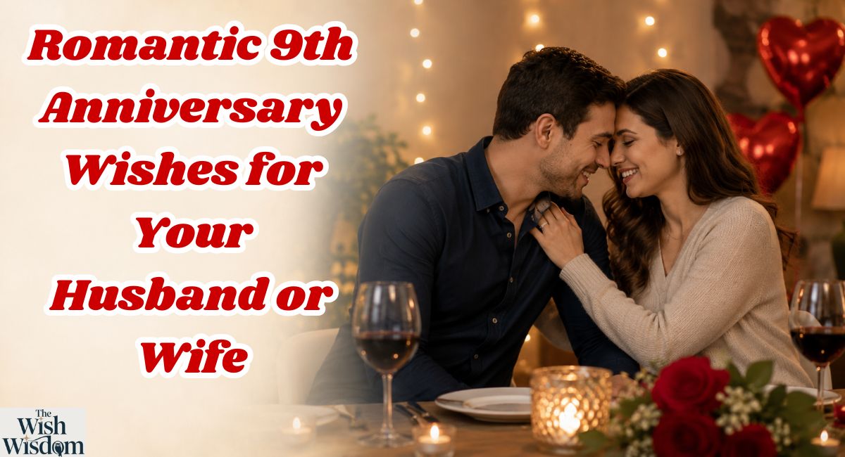 Romantic 9th Anniversary Wishes for Your Husband or Wife